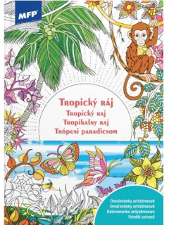 ANTISTRESOVÉ OMALOVÁNKY A4 TROPICKÝ RÁJ
