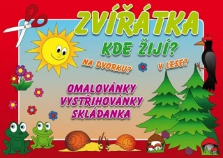 VYSTŘIHOVÁNKA A4 ZVÍŘÁTKA. KDE ŽIJÍ