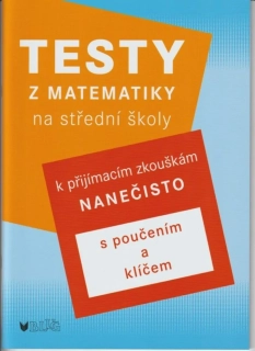 TESTY Z MATEMATIKY NA STŘEDNÍ ŠKOLY