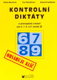 KONTROLNÍ DIKTÁTY A PRAVOPISNÁ CVIČENÍ PRO 6.7.8. a 9. ROČNÍK ZŠ