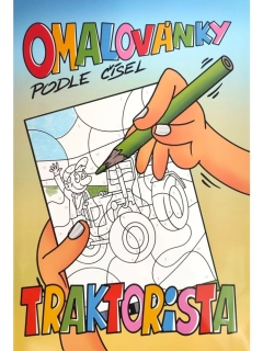 OMALOVÁNKY PODLE ČÍSEL A4 TRAKTORISTA